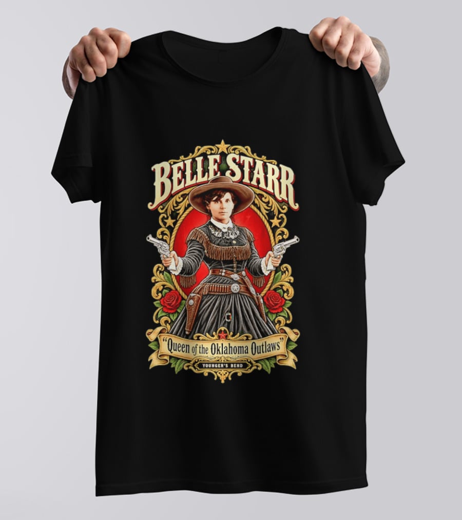 Belle Starr Queen Of The Oklahoma Outlaws Younger's Bend Roses Gunslinger T-Shirt