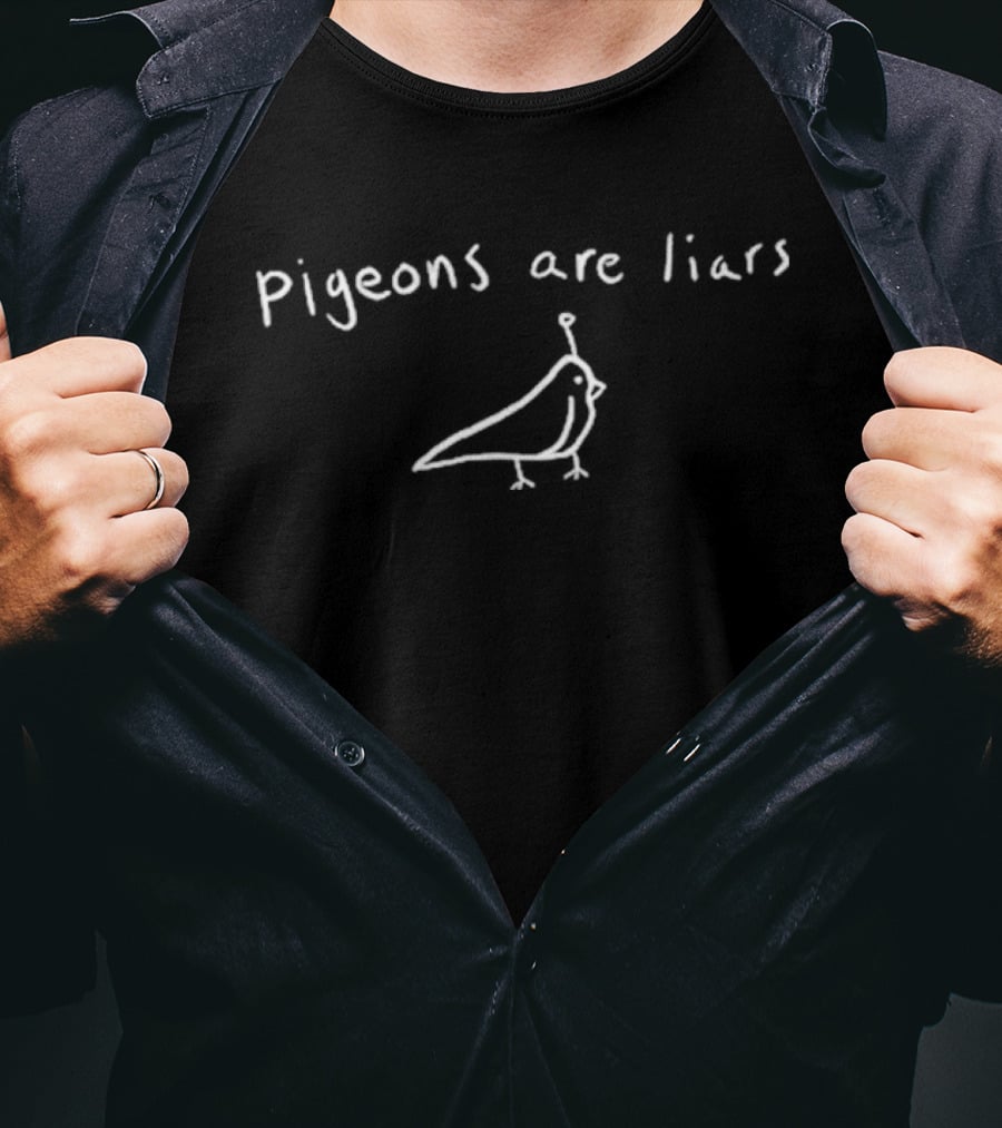 Pigeons Are Liars Birds Aren't Real Movement Satire T-Shirt