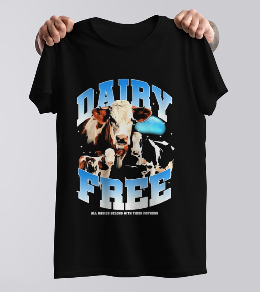 Dairy Free All Babies Belong With Their Mothers Cows Calves Blue Planet T-Shirt