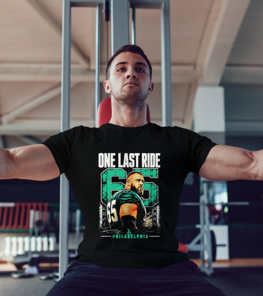 One Last Ride Philadelphia Football Player Number 65 T-Shirt