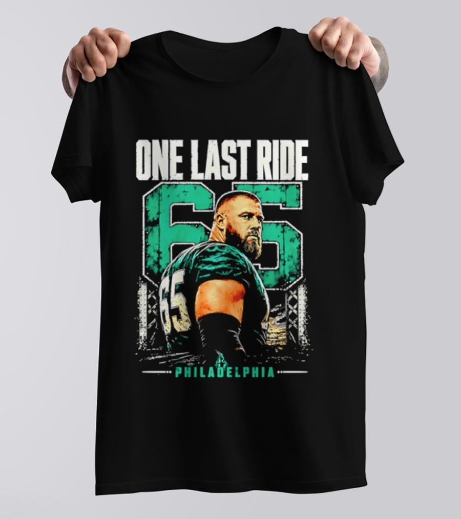One Last Ride Philadelphia Football Player Number 65 T-Shirt