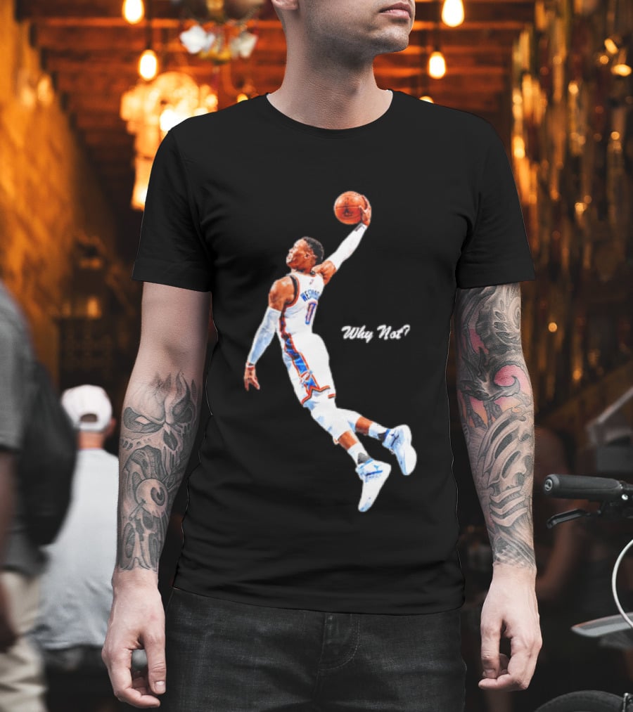 Russell Westbrook OKC Thunder Why Not Basketball Dunk T-Shirt