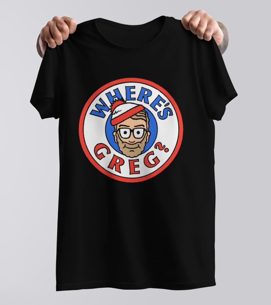 Where's Greg Waldo T-Shirt