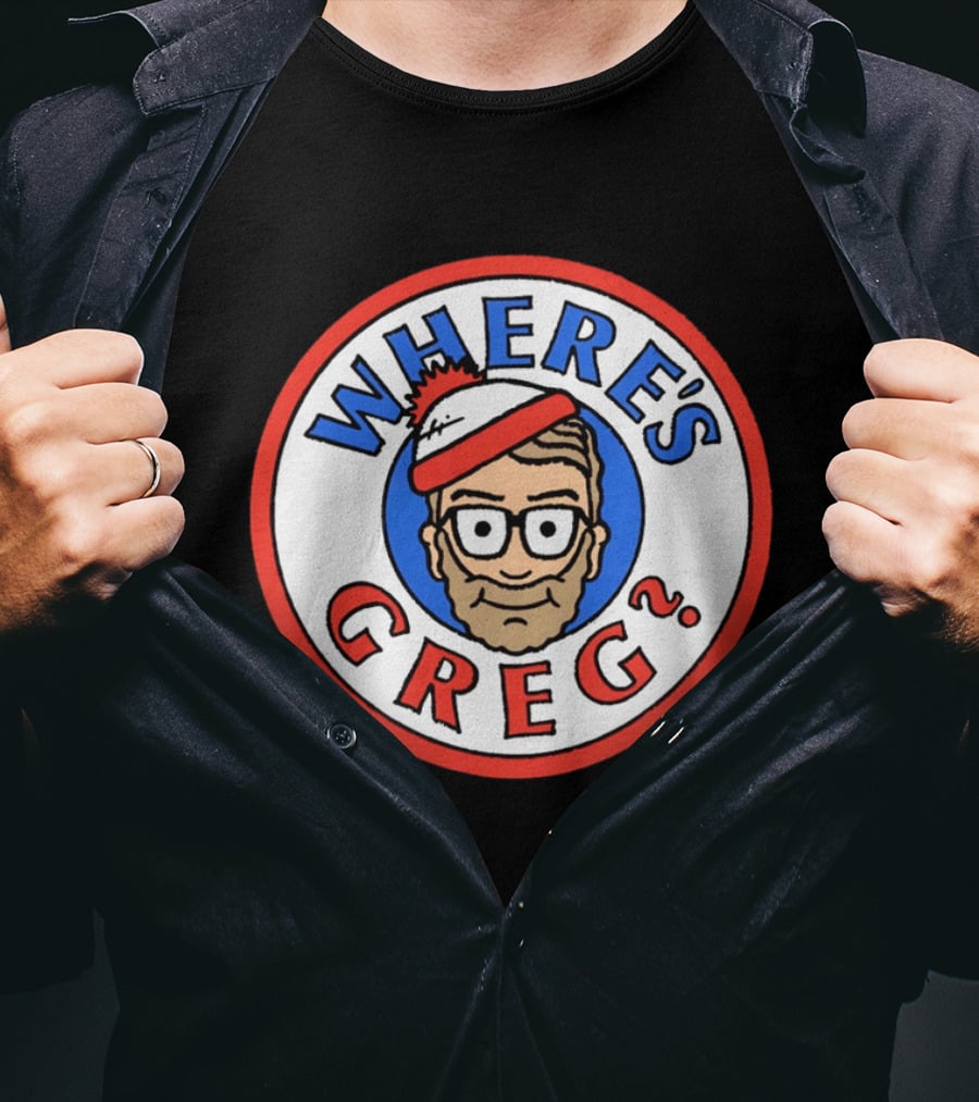 Where's Greg Waldo T-Shirt
