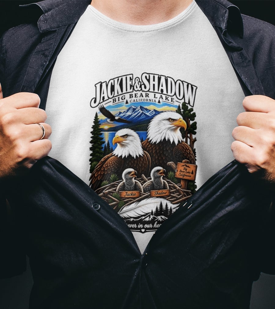 Jackie And Shadow Big Bear Lake California Bald Eagles Eaglets Nest Forever In Our Hearts Sunset Mountain T-Shirt