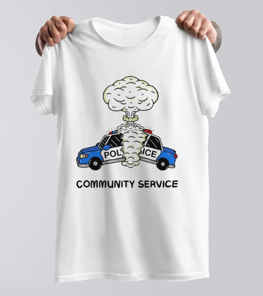 Community Service Police Car Mushroom Cloud Explosion T-Shirt