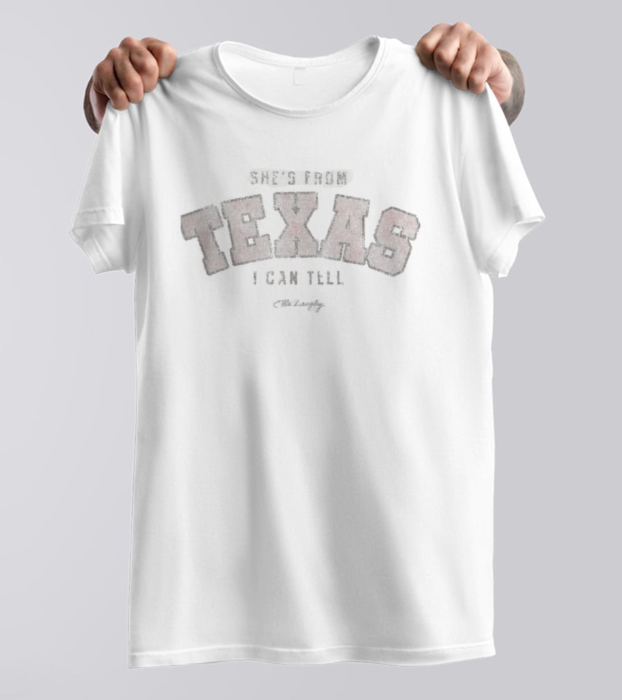 She's From Texas I Can Tell Ella Langley Corpus Christi Texas 2026 Event At Hilliard Center August 14 2026 T-Shirt