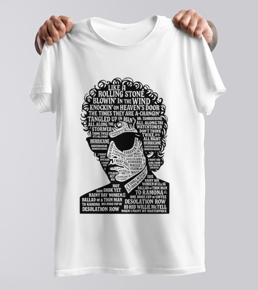 Like A Rolling Stone Blowin In The Wind Knockin On Heaven's Door Bob Dylan Song Titles T-Shirt