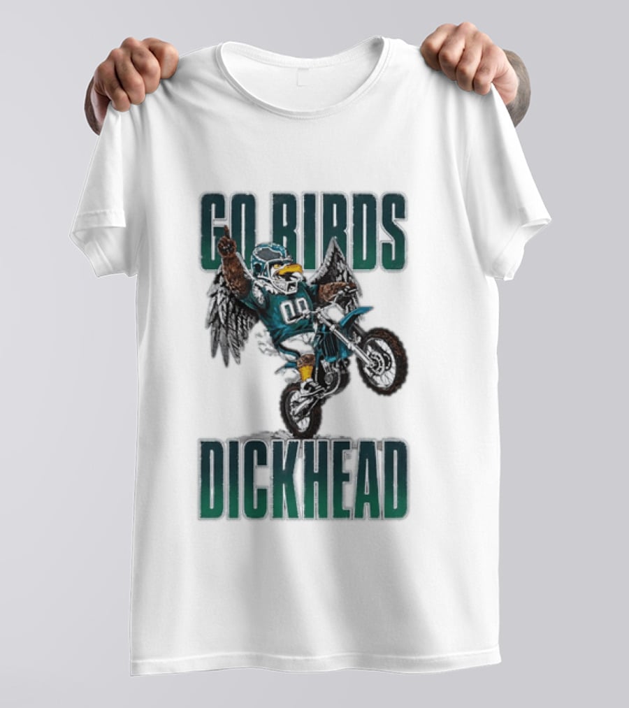 Philadelphia Eagles Go Birds Dickhead Biker Motocross Fan T-Shirt
