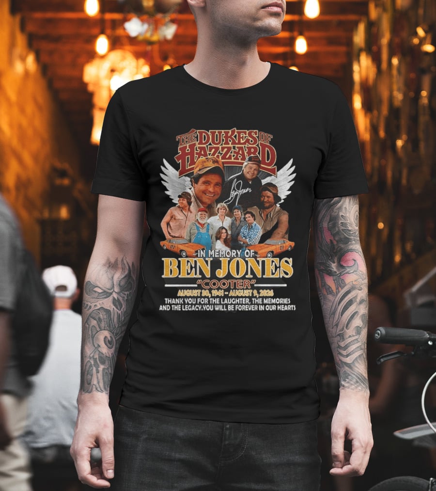 The Dukes Of Hazzard Ben Jones Cooter Tribute Thank You For The Laughter And Legacy T-Shirt