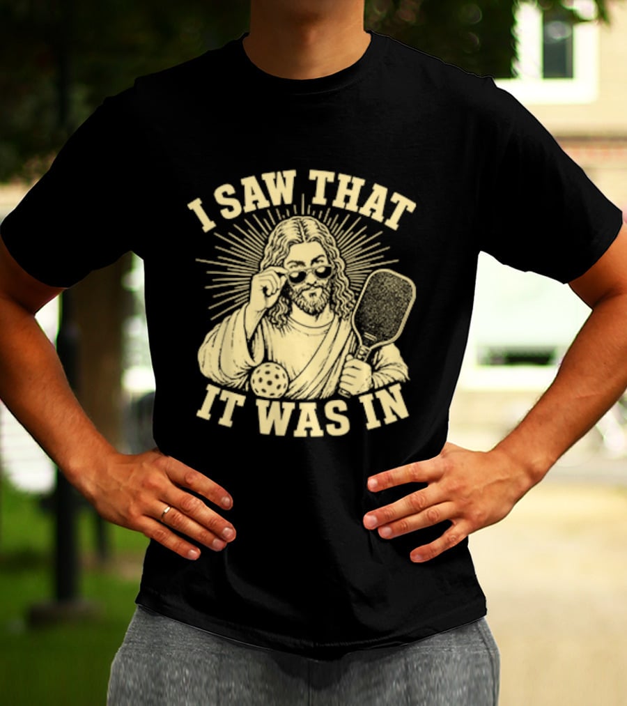 I Saw That Jesus Pickleball It Was In Sunglasses Paddle T-Shirt