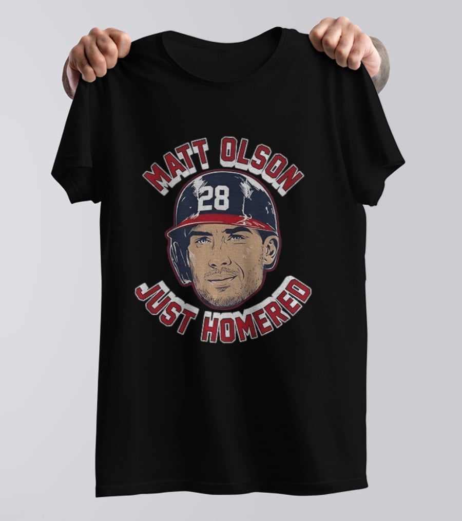 Matt Olson Just Homered Baseball Number 28 Atlanta T-Shirt