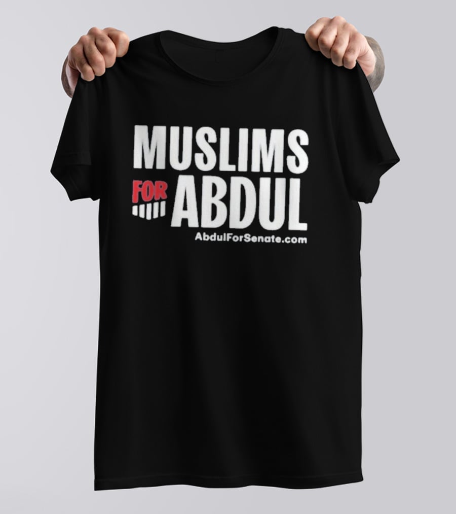 Muslims For Abdul AbdulForSenate.com T-Shirt