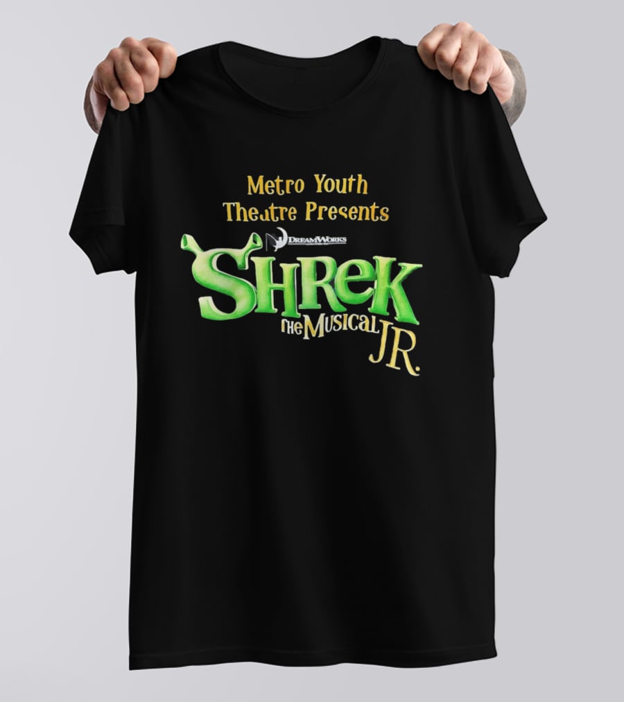 Shrek The Musical Jr Metro Youth Theatre Presents DreamWorks T-Shirt