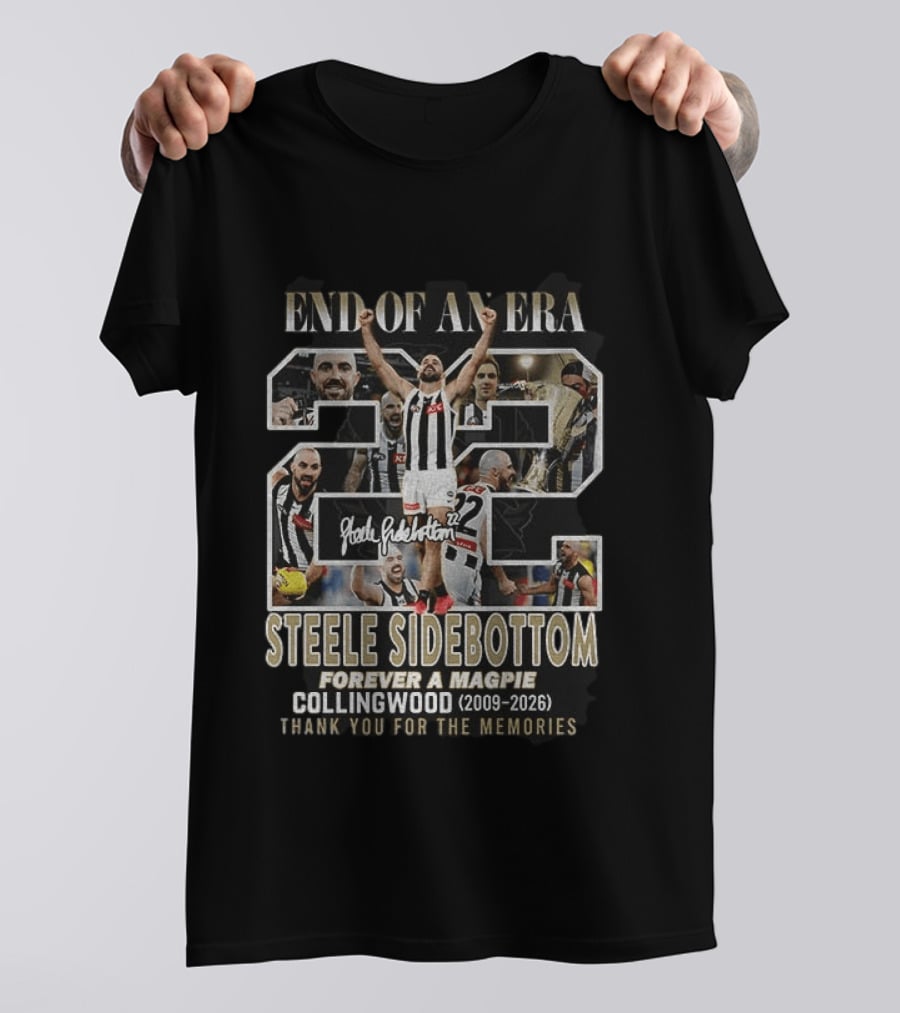 Steele Sidebottom 22 End Of An Era Forever A Magpie Collingwood 2009 2026 Thank You For The Memories T-Shirt
