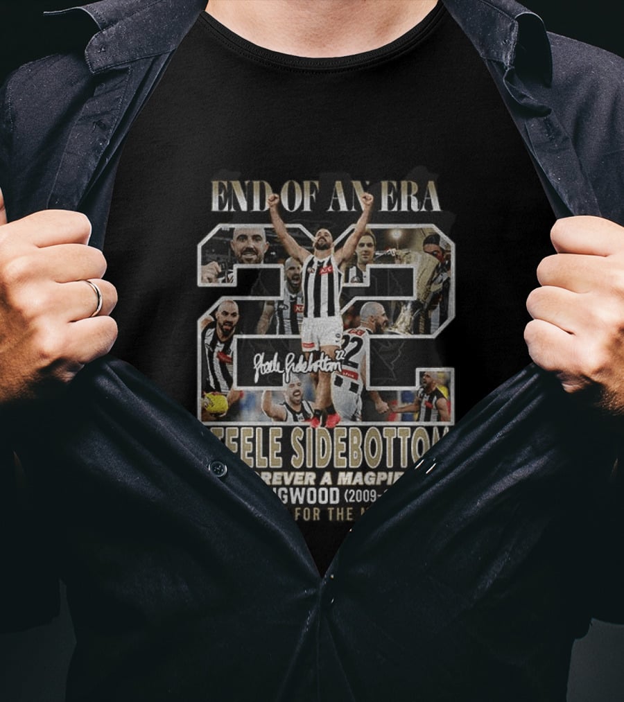 Steele Sidebottom 22 End Of An Era Forever A Magpie Collingwood 2009 2026 Thank You For The Memories T-Shirt