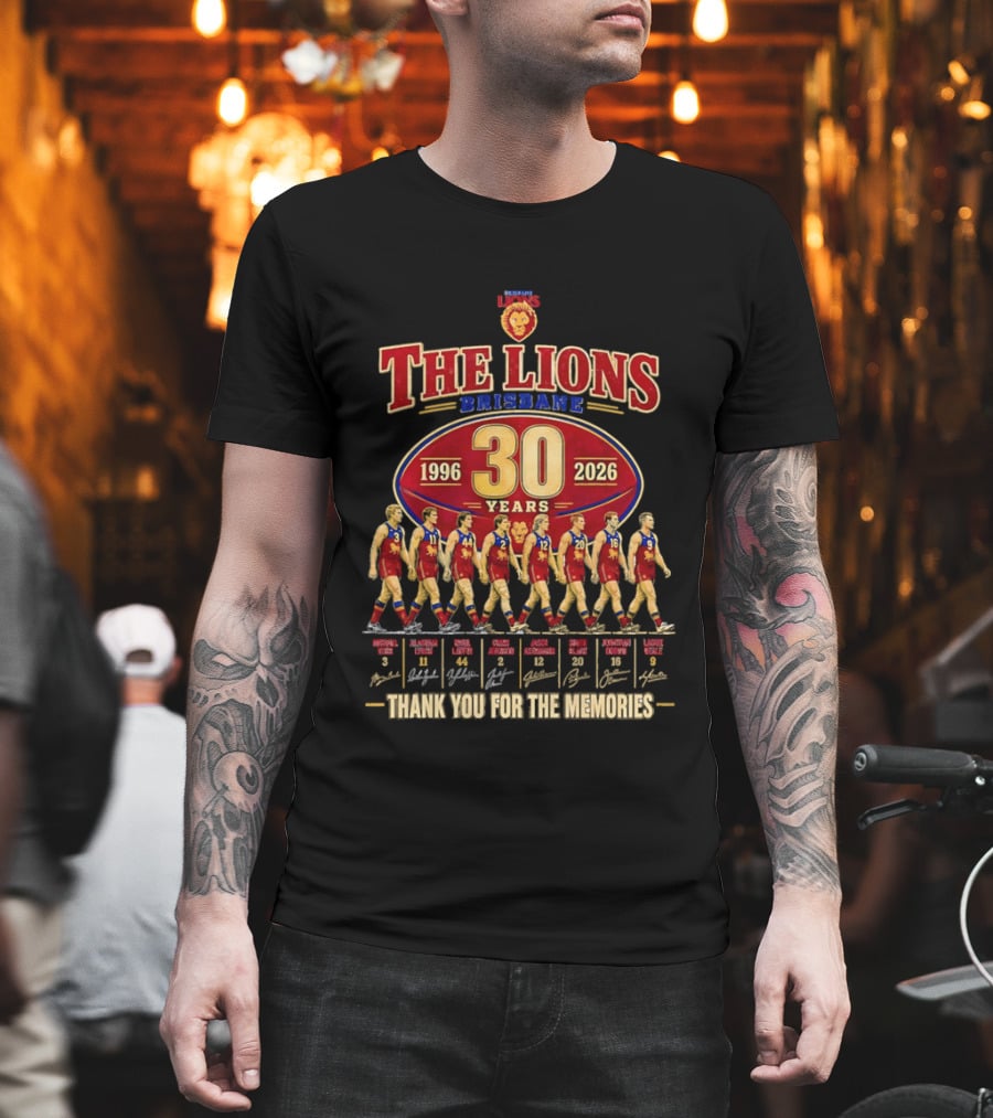 The Lions Brisbane 30 Years 1996 2026 Celebrating Legendary Players Thank You For The Memories T-Shirt