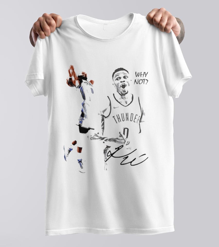 Russell Westbrook Oklahoma City Thunder 0 Why Not NBA Basketball Legends T-Shirt
