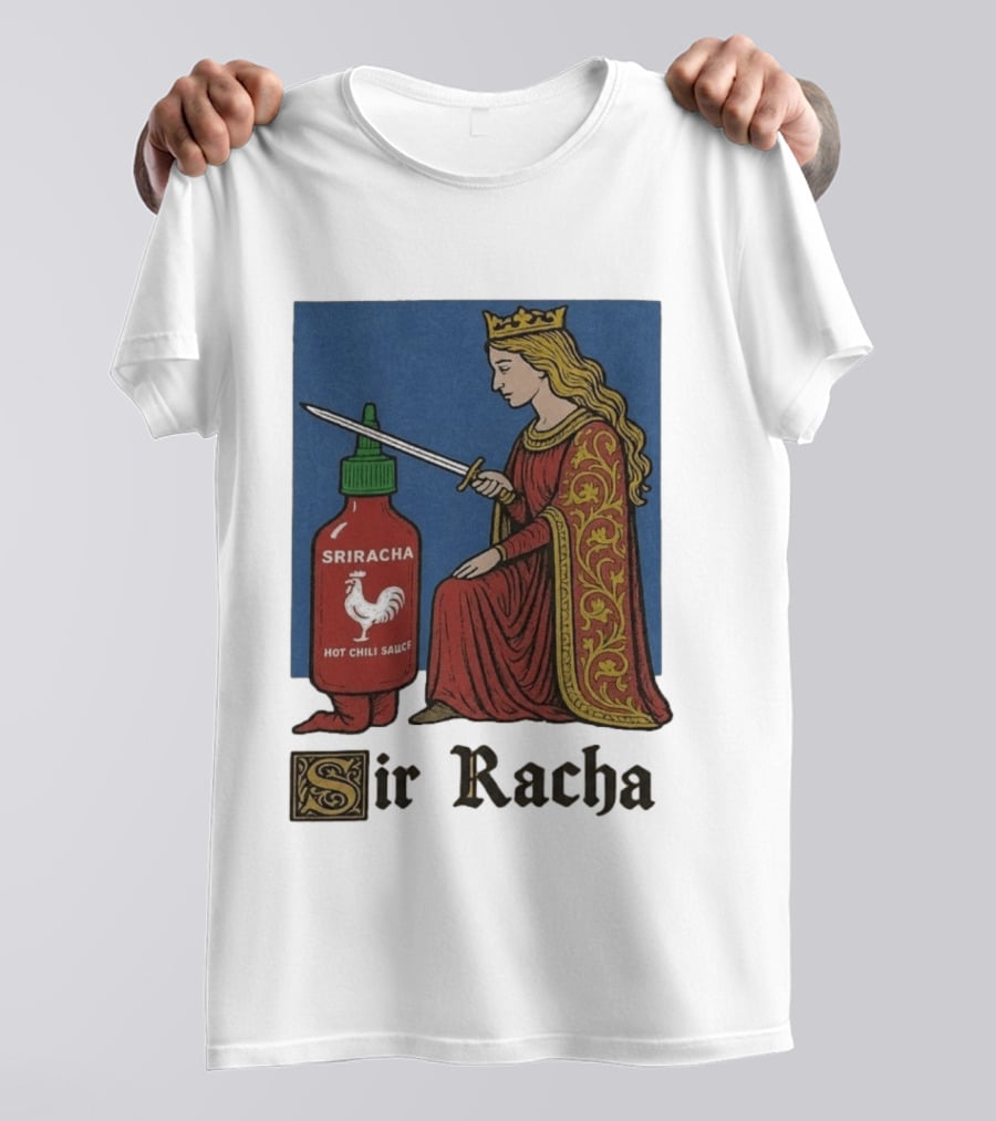 Sir Racha Sriracha Hot Chili Sauce Medieval Knighthood Scene T-Shirt