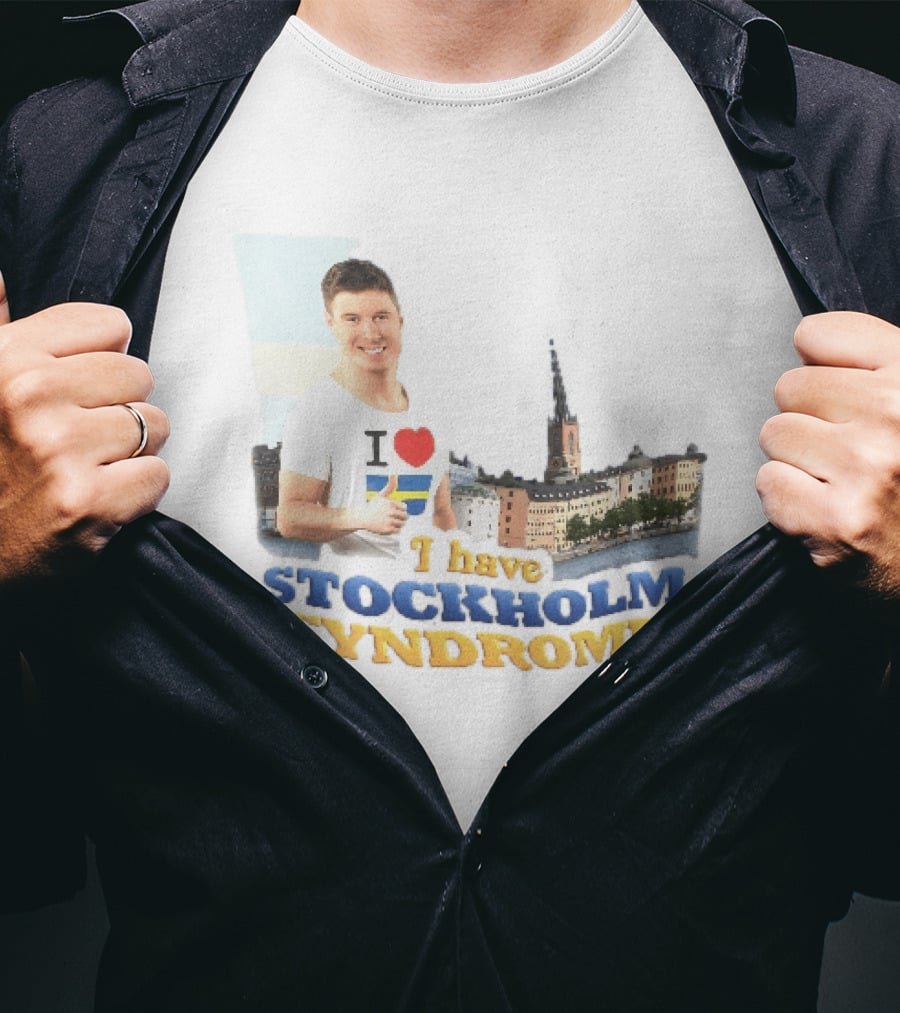 I Love Stockholm Skyline I Have Stockholm Syndrome T-Shirt