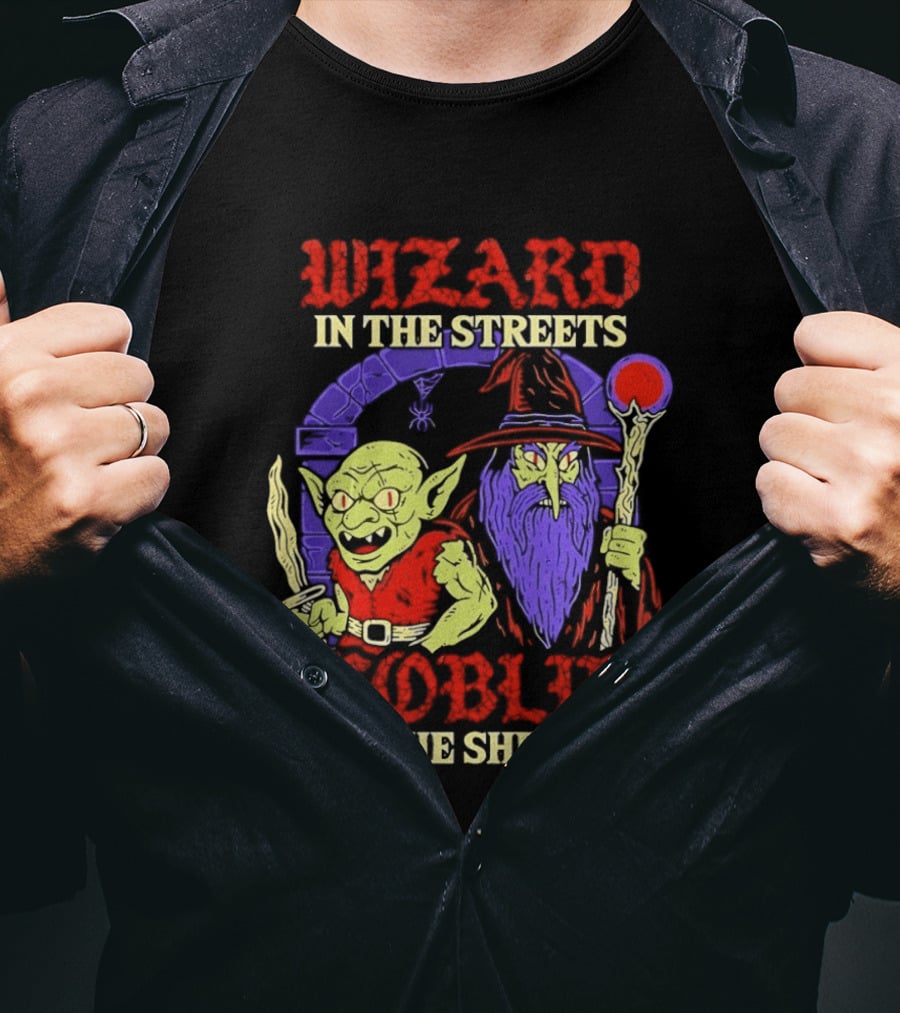 Wizard In The Streets Goblin In The Sheets Funny Fantasy Duo T-Shirt