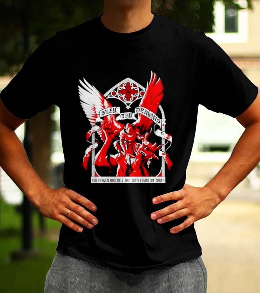 Slay Thy Demons For Heaven And Hell Are Both Found On Earth Angelic Warrior With Wings T-Shirt