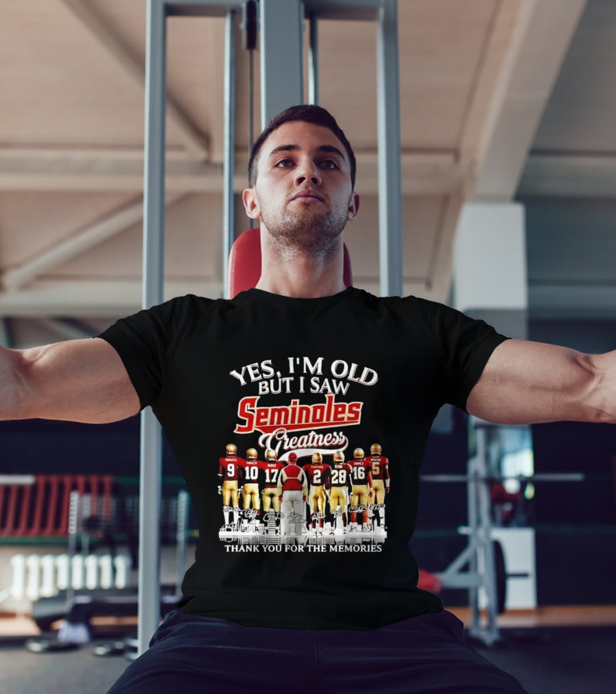 Yes I Am Old But I Saw Seminoles Greatness Thank You For The Memories T-Shirt