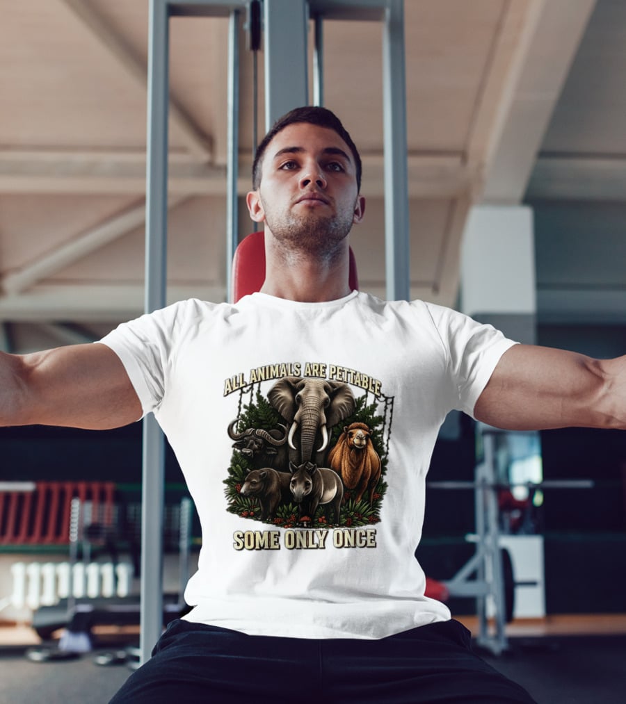 All Animals Are Pettable Some Only Once Elephant Buffalo Camel Tapir Jungle Foliage T-Shirt