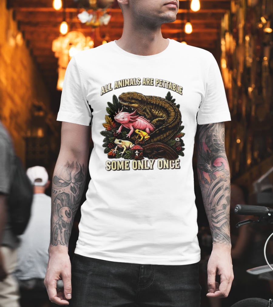 All Animals Are Pettable Some Only Once Frogs Axolotl Salamanders Mushroom Leaves T-Shirt
