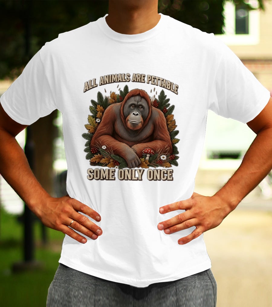 All Animals Are Pettable Some Only Once Orangutan Autumn Leaves Mushroom Berries T-Shirt