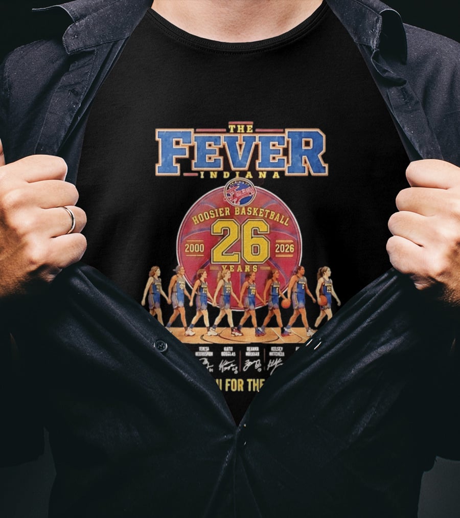 Indiana Fever 26 Years 2000 2026 Hoosier Basketball Memories Signatures T-Shirt