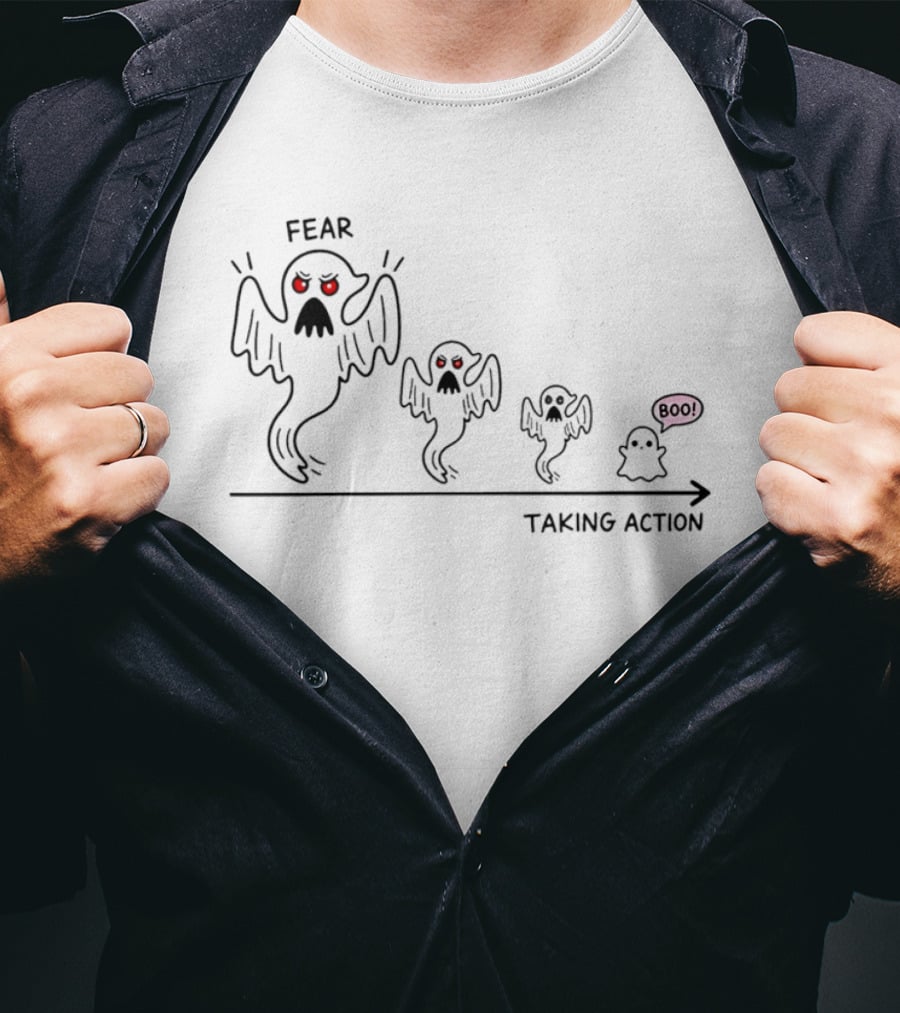 Fear Ghost Evolution Taking Action Boo Journey T-Shirt