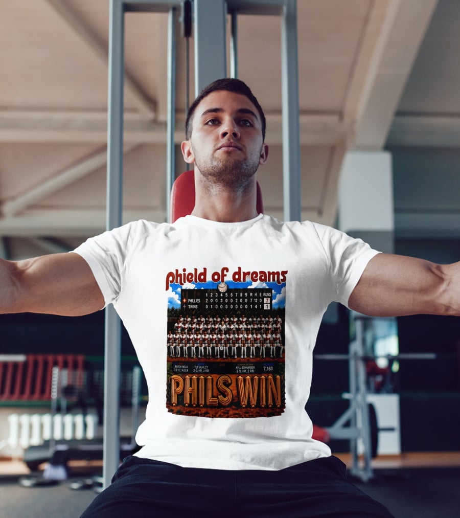 Philadelphia Phillies Phield Of Dreams Phils Win Twins Scoreboard Aaron Nola Tuf Hualcy Kyle Sohnharser 7163 Attendance T-Shirt