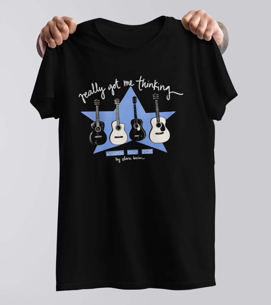 Really Got Me Thinking Acoustic Tour 2026 By Clara Benin Guitars Star T-Shirt