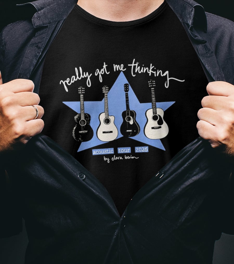 Really Got Me Thinking Acoustic Tour 2026 By Clara Benin Guitars Star T-Shirt