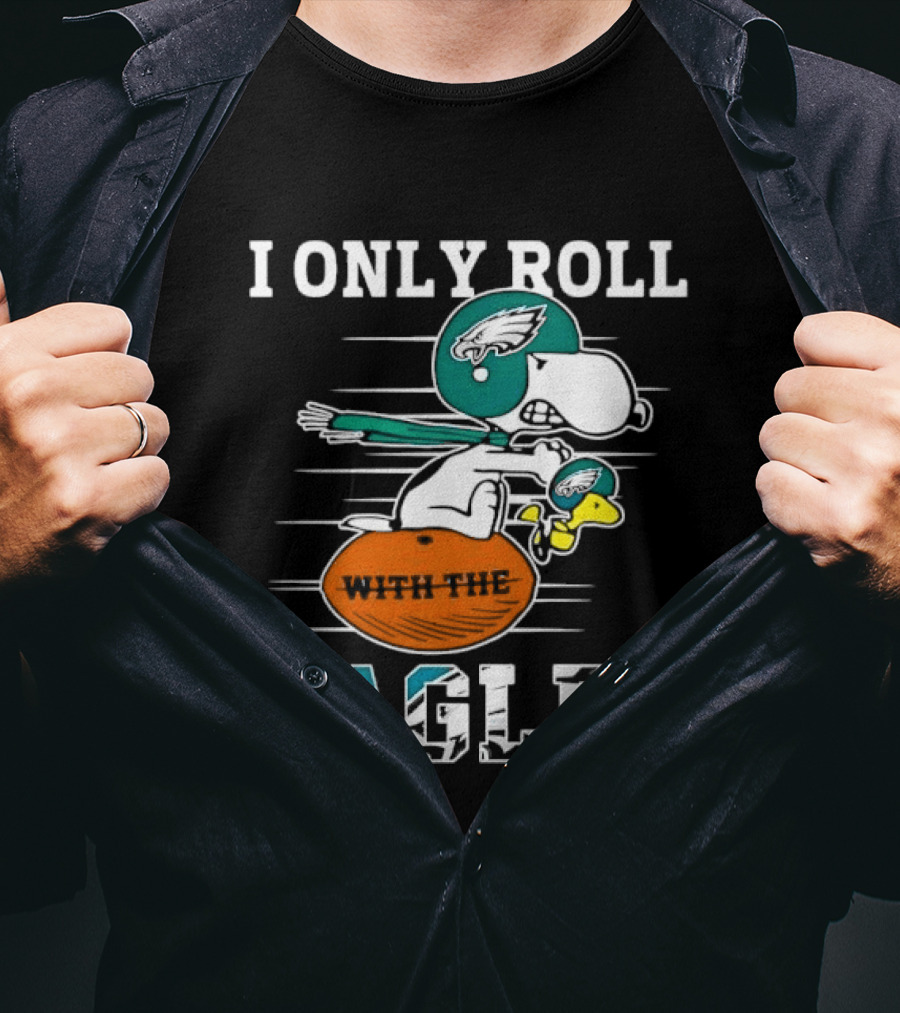 Philadelphia Eagles I Only Roll With The Eagles Cartoon Dog Helmet Football T-Shirt