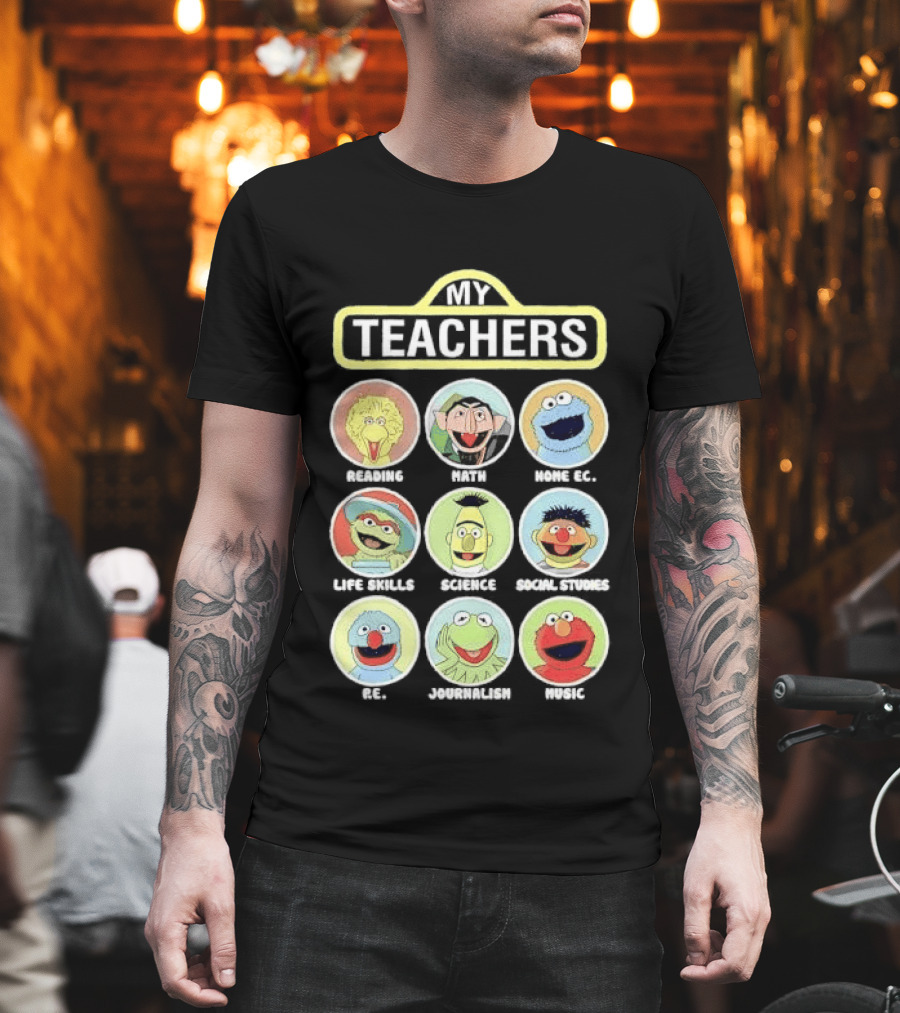 My Teachers Reading Math Home Ec Life Skills Science Social Studies PE Journalism Music T-Shirt
