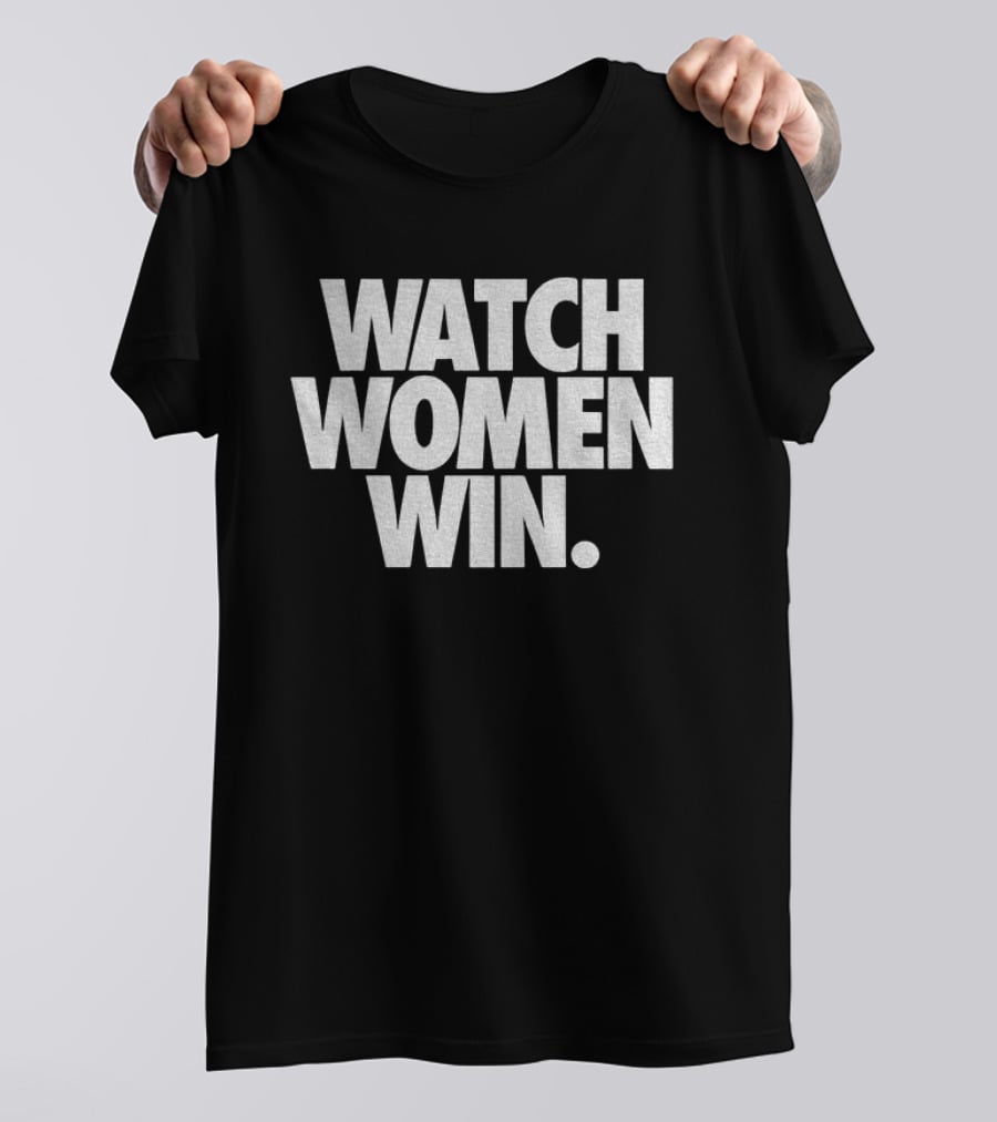 Women Win Empowerment Message T-Shirt
