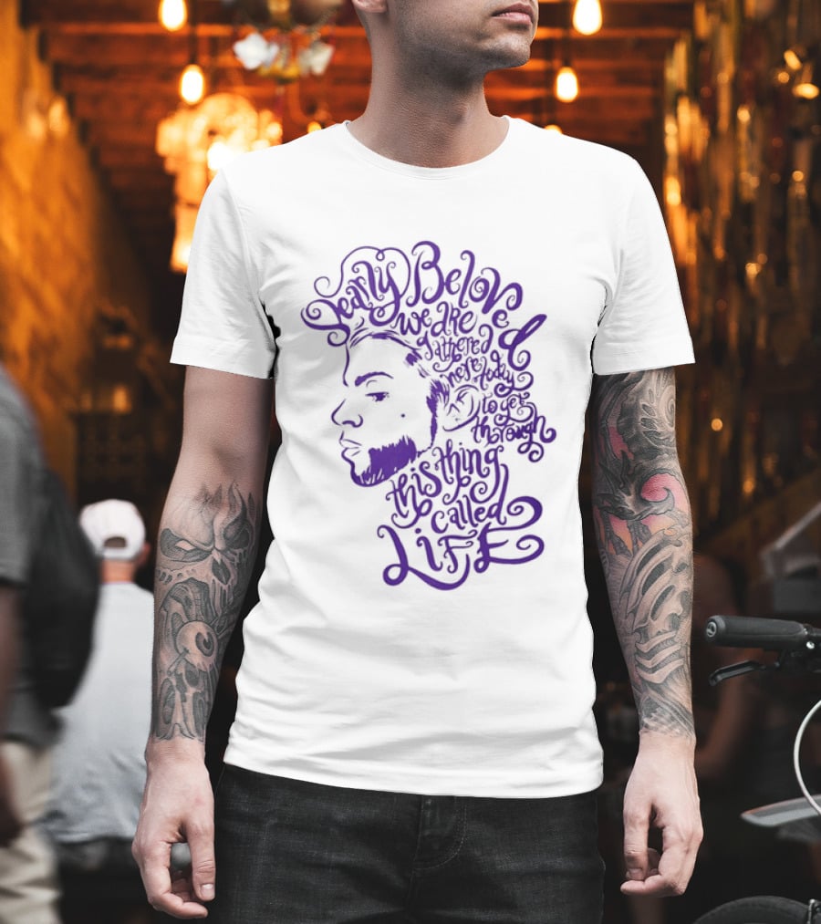 Dearly Beloved We Are Gathered Here Today To Get Through This Thing Called Life Purple T-Shirt