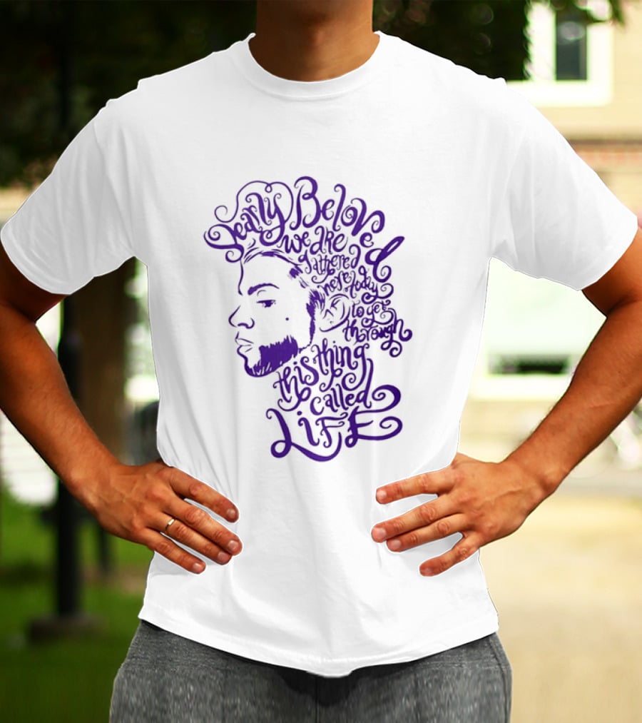 Dearly Beloved We Are Gathered Here Today To Get Through This Thing Called Life Purple T-Shirt