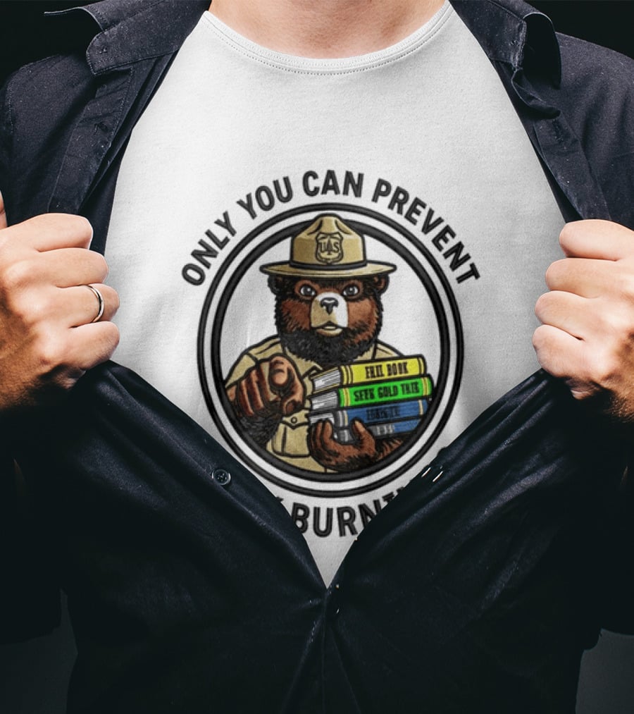 Only You Can Prevent Book Burnings Sparky Bear Hell Book Seer Gold Thief T-Shirt