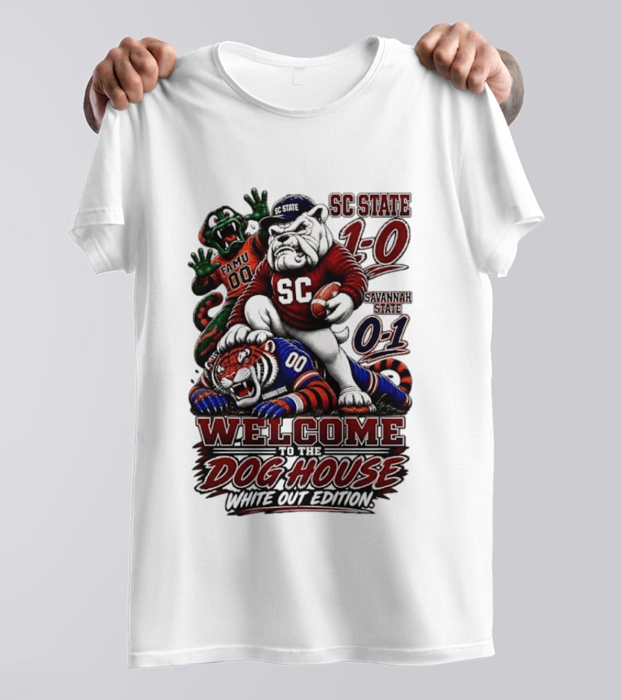 South Carolina State Bulldogs 1 0 Welcome To The Dog House White Out Edition Cartoon Tackling Tiger Savannah State 0 1 FAMU 00 T-Shirt