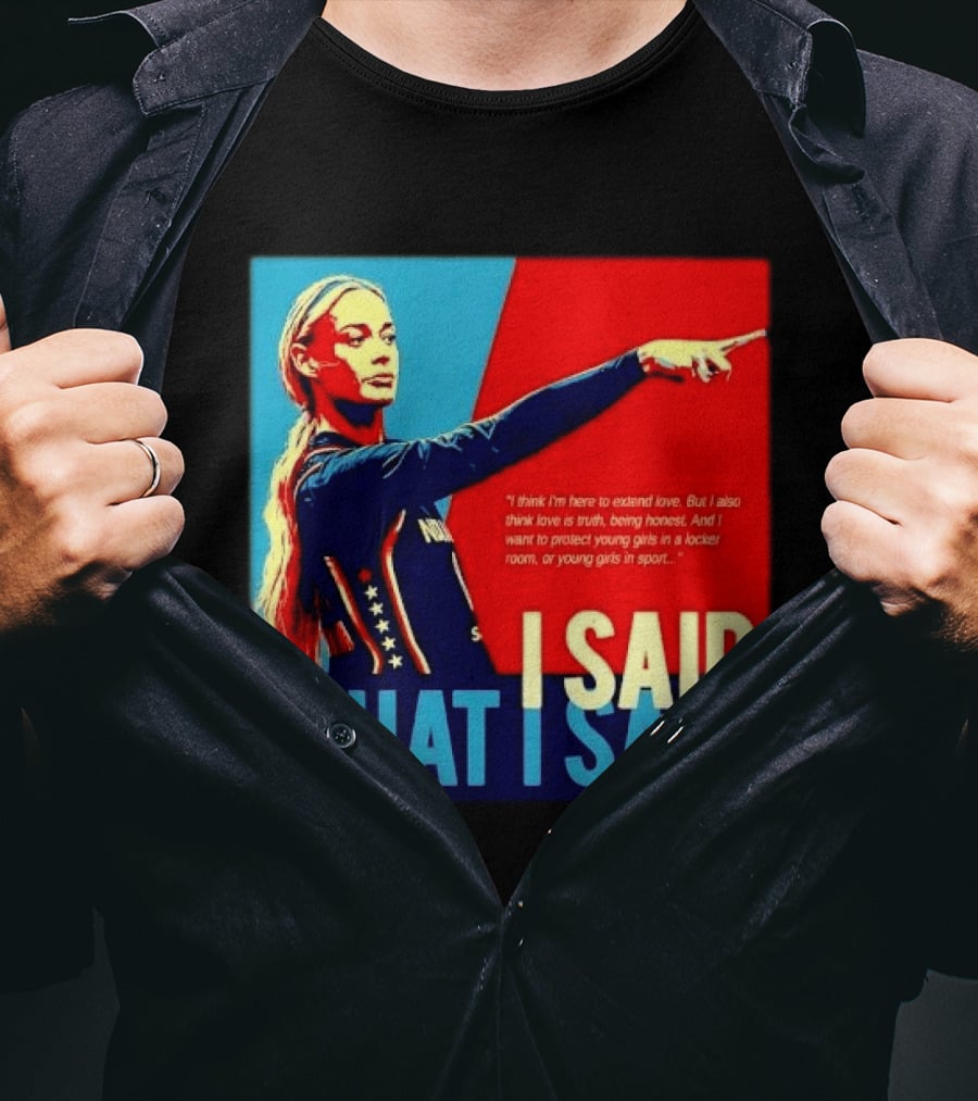 I Said What Blonde Female Athlete Pointing Red Blue Stylized Truth Honesty Protecting Young Girls In Sport T-Shirt