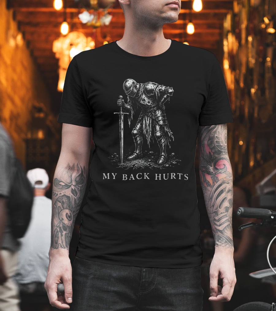 Elden Knight My Back Hurts Armor Warrior T-Shirt