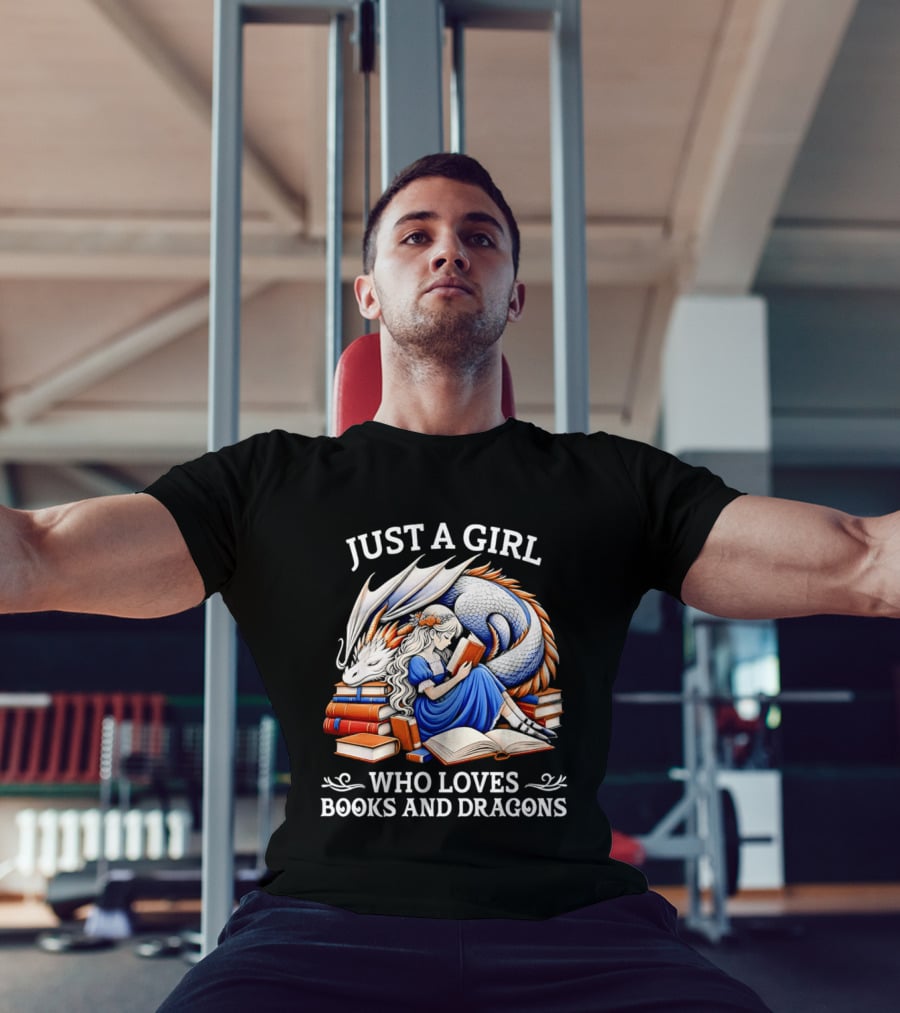 Just A Girl Who Loves Books And Dragons Reading Fantasy Adventure T-Shirt