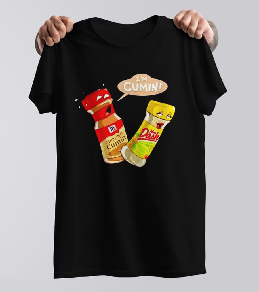 I'm Cumin McCormick Ground Cumin Mrs Dash Seasoning Blend T-Shirt