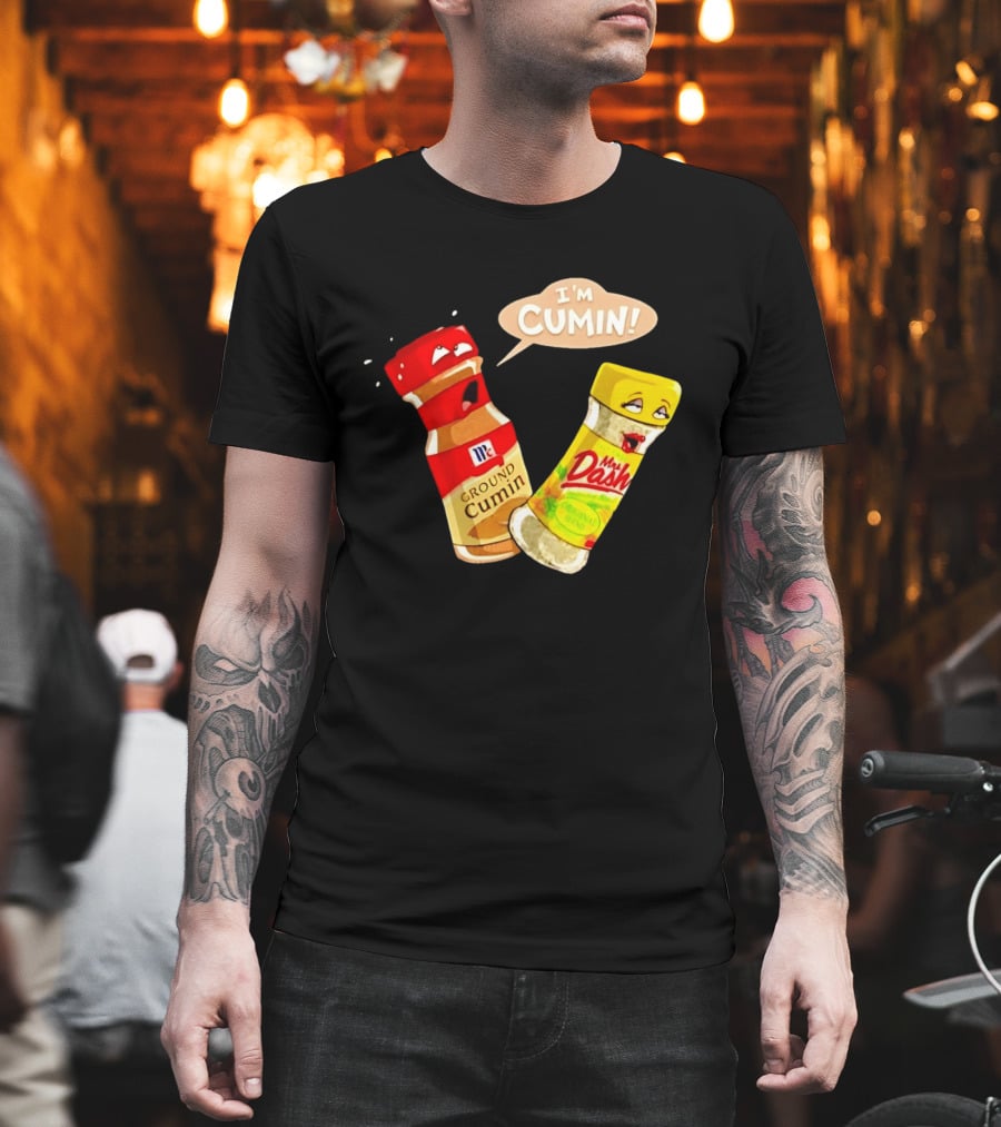 I'm Cumin McCormick Ground Cumin Mrs Dash Seasoning Blend T-Shirt