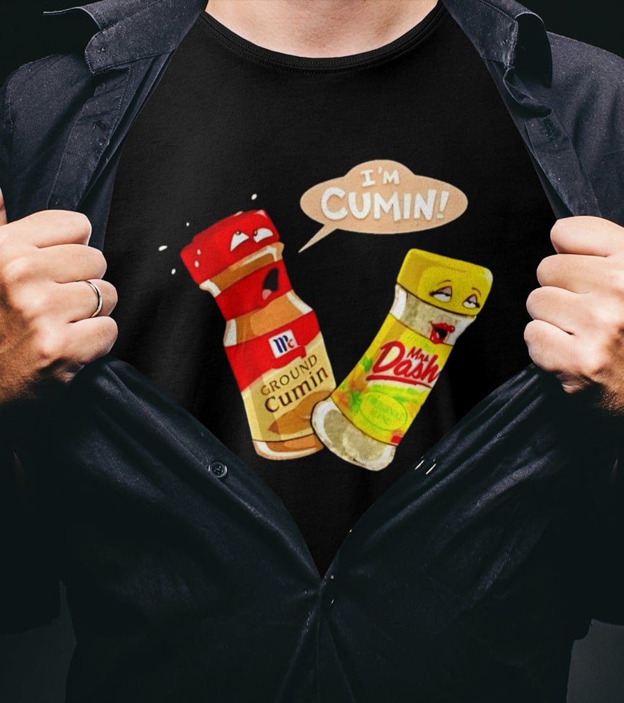I'm Cumin McCormick Ground Cumin Mrs Dash Seasoning Blend T-Shirt