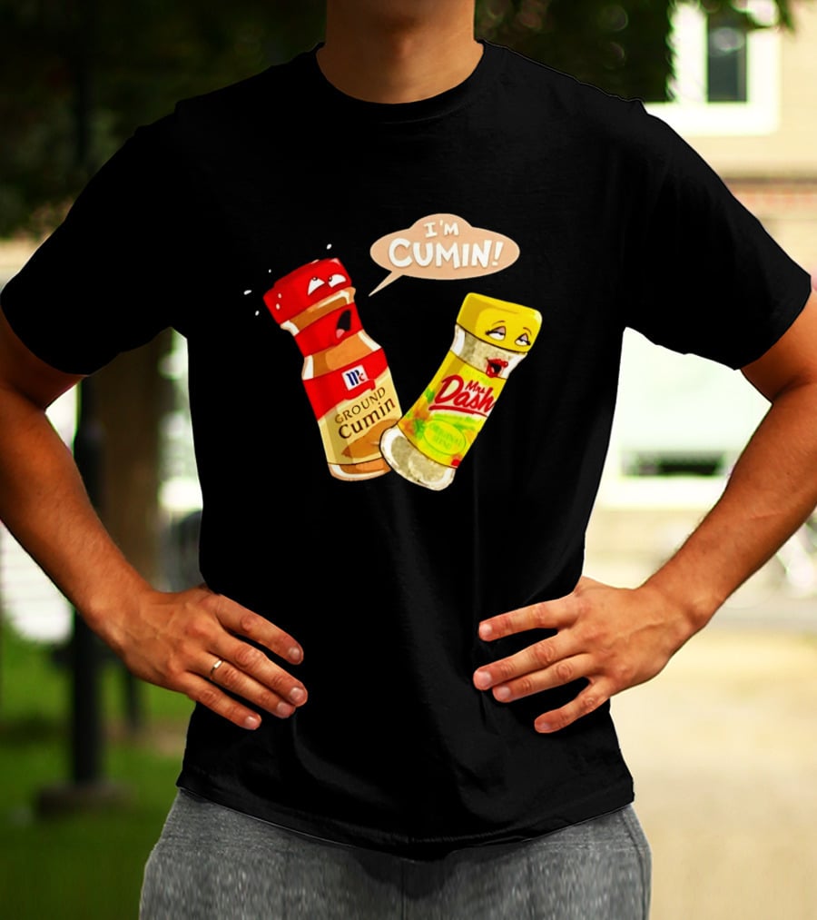 I'm Cumin McCormick Ground Cumin Mrs Dash Seasoning Blend T-Shirt