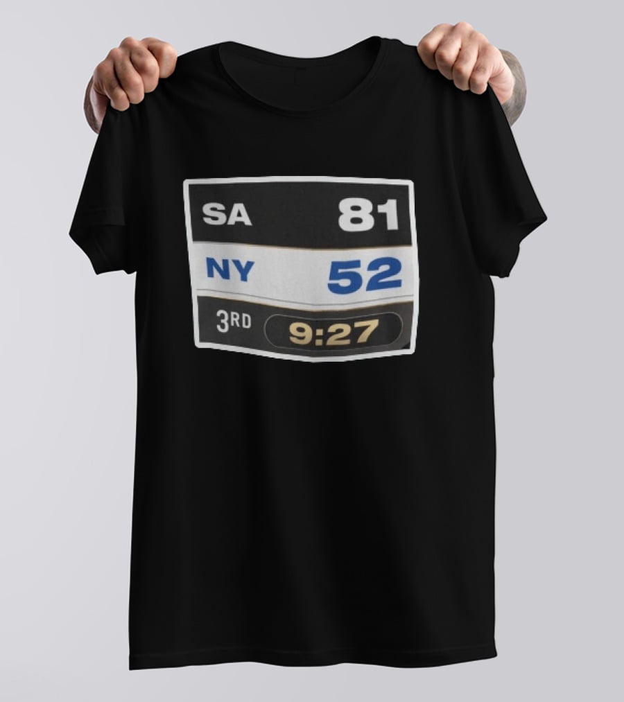 SA 81 NY 52 Third Quarter 3rd 9:27 Scoreboard T-Shirt